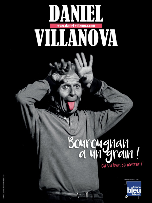 DANIEL VILLANOVA : BOUROUGNAN A UN GRAIN